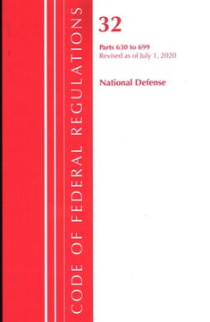 portada Code of Federal Regulations, Title 32 National Defense 630-699, Revised as of July 1, 2020 (en Inglés)