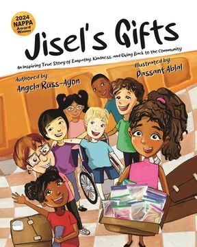 portada Jisel's Gifts: An Inspiring True Story of Empathy, Kindness, and Giving Back to the Community (Multicultural) (in English)