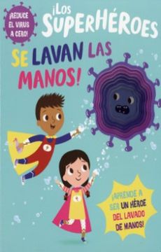 portada Los Superheroes se Lavan las Manos (in Spanish)