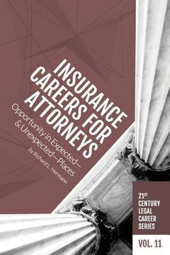 portada Insurance Careers for Attorneys: Opportunity in Expected-and Unexpected-Places (en Inglés)