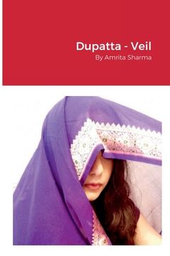portada Dupatta - Veil (en Inglés)