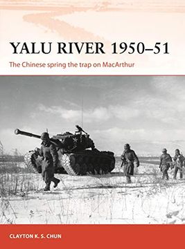 portada Yalu River 1950–51: The Chinese Spring the Trap on Macarthur (Campaign) (in English)