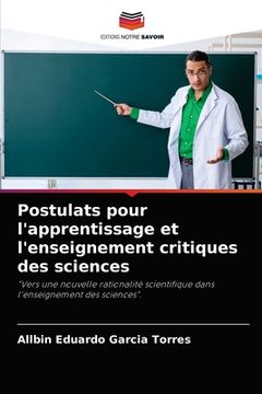 portada Postulats pour l'apprentissage et l'enseignement critiques des sciences (in French)