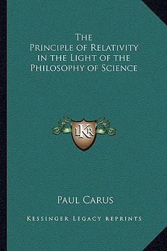 portada the principle of relativity in the light of the philosophy of science (en Inglés)