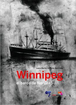 portada Winnipeg, el Barco de Neruda