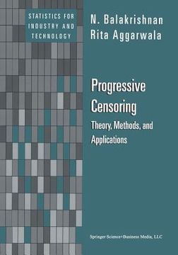 portada Progressive Censoring: Theory, Methods, and Applications (en Inglés)