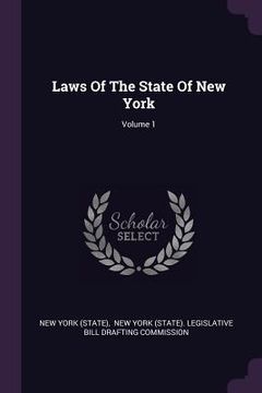 portada Laws Of The State Of New York; Volume 1 (en Inglés)