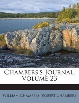 portada Chambers's Journal, Volume 23 (en Inglés)