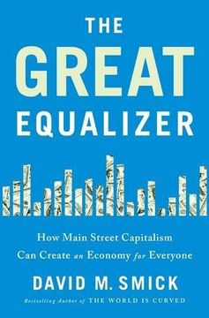 portada The Great Equalizer: How Main Street Capitalism Can Create an Economy for Everyone