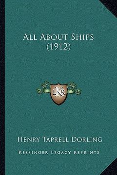 portada all about ships (1912) (en Inglés)