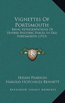 portada vignettes of portsmouth: being representations of diverse historic places in old portsmouth (1913) (en Inglés)