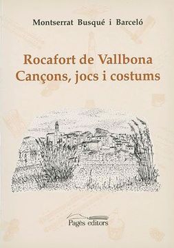 portada Rocafort de Vallbona. Cançons, jocs i costums (Història. Monografies)