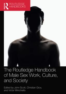 portada The Routledge Handbook of Male sex Work, Culture, and Society (Routledge International Handbooks) (in English)