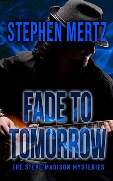 portada Fade to Tomorrow (The Steve Madison Mysteries) (en Inglés)