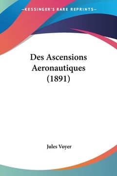 portada Des Ascensions Aeronautiques (1891) (en Francés)