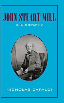portada John Stuart Mill Hardback: A Biography (en Inglés)