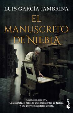 portada El Manuscrito de Niebla - Luis Garcia Jambrina - Libro Físico