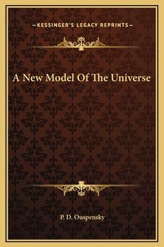 portada a new model of the universe (en Inglés)