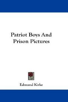 portada patriot boys and prison pictures (en Inglés)