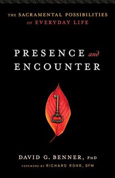 portada Presence and Encounter: The Sacramental Possibilities Of Everyday Life