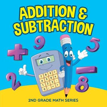 portada Addition & Subtraction: 2nd Grade Math Series (en Inglés)