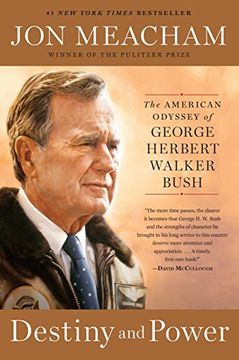 portada Destiny and Power: The American Odyssey of George Herbert Walker Bush (en Inglés)