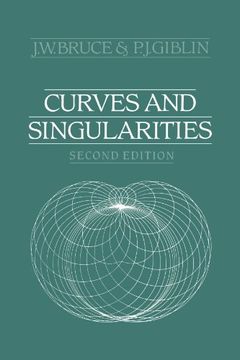 portada Curves and Singularities: A Geometrical Introduction to Singularity Theory (in English)
