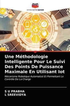 portada Une Méthodologie Intelligente Pour Le Suivi Des Points De Puissance Maximale En Utilisant Iot (en Francés)