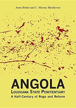 portada Angola Louisiana State Penitentiary: A Half-Century of Rage and Reform (in English)