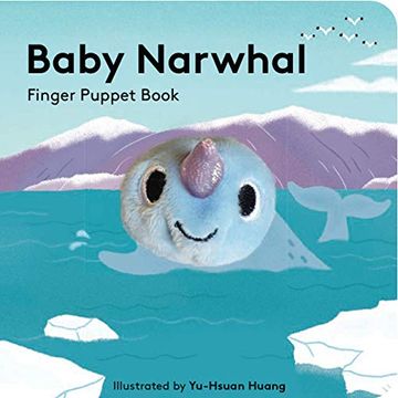 portada Baby Narwhal: Finger Puppet Book (Little Finger Puppet Board Books) (en Inglés)
