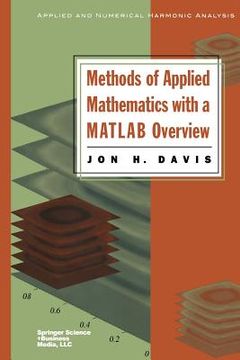 portada Methods of Applied Mathematics with a MATLAB Overview (en Inglés)