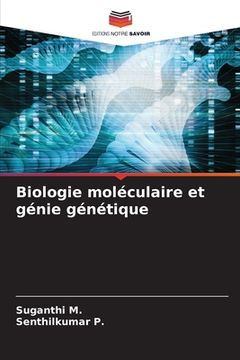 portada Biologie moléculaire et génie génétique (in French)