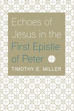portada Echoes of Jesus in the First Epistle of Peter (en Inglés)
