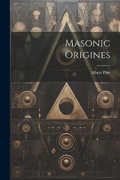 portada Masonic Origines (en Inglés)