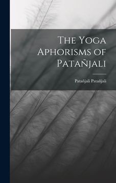 portada The Yoga Aphorisms of Patañjali (en Inglés)