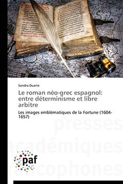 portada Le Roman Neo-Grec Espagnol: Entre Determinisme Et Libre Arbitre