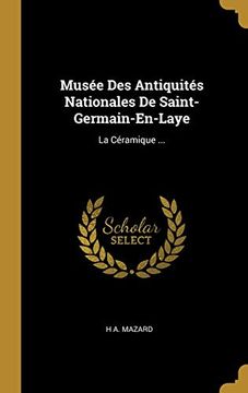 portada Musée des Antiquités Nationales de Saint-Germain-En-Laye: La Céramique. 