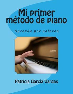 portada Mi Primer Método de Piano: Aprende por Colores