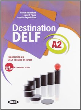 portada Destination Delf. Volume a. Per le Scuole Superiori. Con Cd-Rom: Destination Delf a2. Livre (+Cd) 