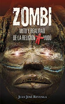 portada Zombi. Mito Y Realidad de la Religion Vudu (in Spanish)