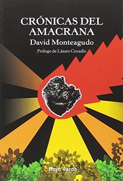 portada Crã³Nicas Del Amacrana [Prã³Xima Apariciã³N] (in Spanish)