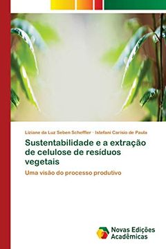 portada Sustentabilidade e a Extração de Celulose de Resíduos Vegetais