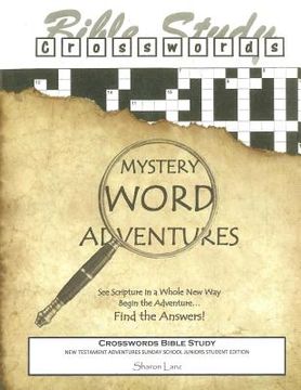 portada Crosswords Bible Study: Mystery Word Adventures - Sunday School Juniors Student Edition (en Inglés)