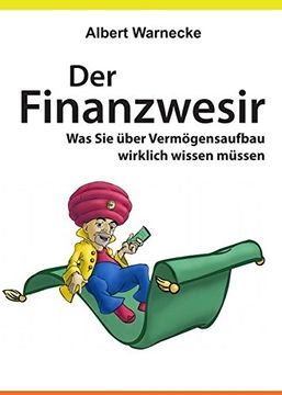 portada Der Finanzwesir - was sie Über Vermögensaufbau Wirklich Wissen Müssen. Intelligent Geld Anlegen und Finanzielle Freiheit Erlangen mit etf und Index-Fonds (in German)