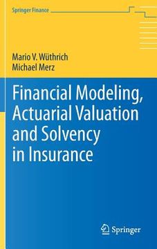 portada financial modeling, actuarial valuation and solvency in insurance (en Inglés)