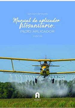 portada Manual de Aplicador Fitosanitario. Piloto Aplicador 2- ed: Piloto Aplicador 2 Edición (Ciencias Sanitarias)