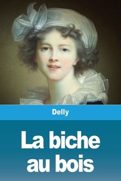 portada La biche au bois (en Francés)