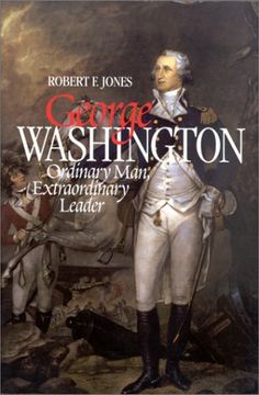 portada George Washington: Ordinary Man, Extraordinary Leader 