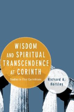 portada wisdom and spiritual transcendence at corinth: studies in first corinthians (en Inglés)