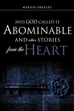 portada and god called it abominable and other stories from the heart (en Inglés)
